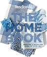 House Beautiful The Home Book: Creating a Beautiful Home of Your Own (House Beautiful Series)