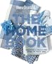 House Beautiful The Home Book: Creating a Beautiful Home of Your Own