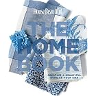 House Beautiful The Home Book: Creating a Beautiful Home of Your Own (House Beautiful Series) by Carol Spier