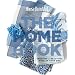 House Beautiful The Home Book: Creating a Beautiful Home of Your Own