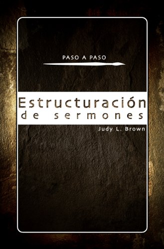 Estructuracion De Sermones (Spanish Edition)