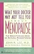 What Your Doctor May Not Tell You About Menopause: The Breakthrough Book on Natural Progesterone