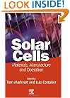 Solar Cells: Materials, Manufacture and Operation