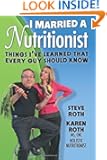 I Married a Nutritionist: Things I've Learned That Every Guy Should Know