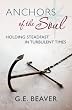 Anchors of the Soul: Holding Steadfast in Turbulent Times