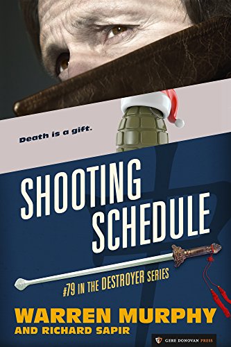 Shooting Schedule (The Destroyer Book 79)
