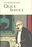 Quick service