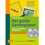 Der gro�e Gartenplaner: planen - entwerfen - kalkulieren