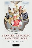 The Spanish Republic and Civil War