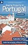 Buying Property in Portugal (second edition) - insider tips for buying, selling and renting