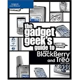The Gadget Geek's Guide to Your BlackBerry and Treo (Paperback) newly tagged 