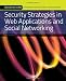 Security Strategies in Web Applications and Social Networking (Information Systems Security & Assurance)