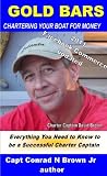 GOLD BARS, Chartering your boat for Money
