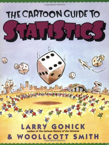 The Cartoon Guide to Statistics The Cartoon Guide to Statistics