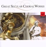 Great Secular Choral Works