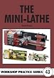 The Mini-lathe (Workshop Practice)