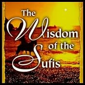 The Wisdom of the Sufis | [Hidayat Inayat-Khan, Deepak Chopra]