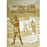 100 Years of Golf in San Diego County