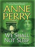 We Shall Not Sleep: A Novel