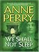 We Shall Not Sleep (Thorndike Basic)