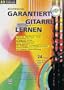 Garantiert Gitarre lernen  mit CD