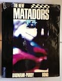 The new matadors