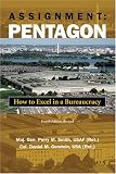 Assignment Pentagon: How to Excel in a Bureaucracy, Fourth Edition, Revised