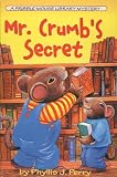 Mr. Crumb's Secret (Turtleback School & Library Binding Edition) (Fribble Mouse Library Mysteries (Prebound))