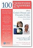 100 Questions & Answers About Crohns Disease And Ulcerative Colitis: A Lahey Clinic Guide