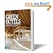 Green Hotels - 100 exklusive Reiseziele f�r nachhaltige Erholung