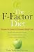 The F-Factor Diet: Discover the Secret to Permanent Weight Loss
