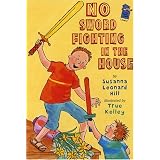 No Sword Fighting in the House: A Holiday House Reader Level 2 (Library Binding)