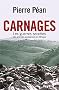 Carnages. Les guerres secr�tes des grandes puissances en Afrique