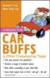 Careers for Car Buffs & Other Freewheeling Types (Careers for You Series)