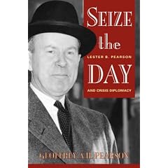 Seize the Day: Lester B. Pearson and Crisis Diplomacy