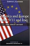 America and Europe After 9/11 and Iraq: The Great Divide, Revised and Updated Edition