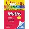 Objectif Bac - Entra�nement - Maths 1�re ES