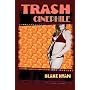 Trash Cinephile