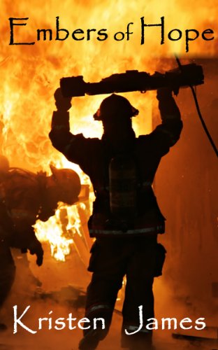 Embers of Hope (Second Gift Series) by Kristen James Embers of Hope (Second Gift Series) by Kristen James