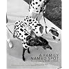 A Family Named Spot: Photographs by Burk Uzzle