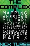 The Complex: How the Military Invades Our Everyday Lives