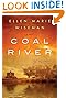 Coal River by Ellen Marie Wiseman