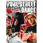 Pure Street Dance [2008] [DVD]
