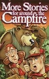 More Stories for Around the Campfire