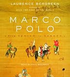 Marco Polo: From Venice to Xanadu