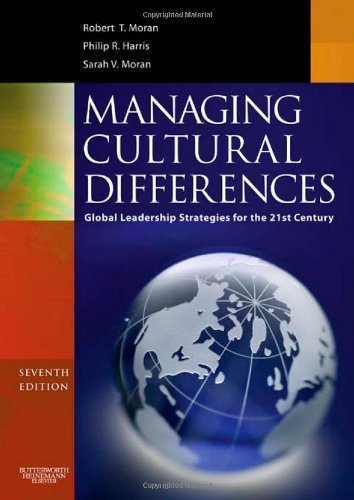 Managing Cultural Differences: Global Leadership Strategies for the 21st Century, 7th 7th (seventh) Edition