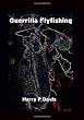 Guerrilla Flyfishing