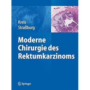 Moderne Chirurgie des Rektumkarzinoms