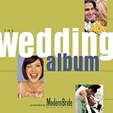 Modern Bride Presents The Wedding Album