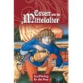 Essen wie im Mittelalter